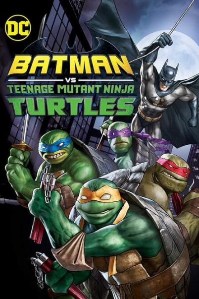 ดูหนังออนไลน์ Batman vs Teenage Mutant Ninja Turtles (2019) แบทแมน ปะทะ เต่านินจา