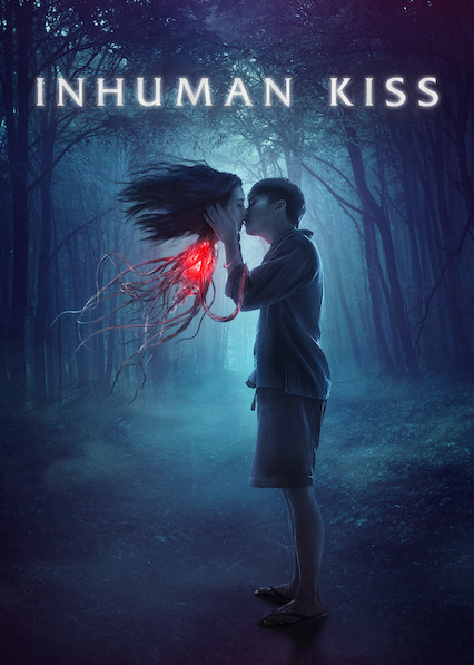 ดูหนังออนไลน์ฟรี Inhuman.Kiss. แสงกระสือ 2019