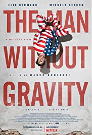 ดูหนังออนไลน์ The Man Without Gravity – Netflix 2019 ดูหนังใหม่ออนไลน์
